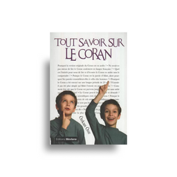 Tout Savoir Sur Le Coran – Ozkan Oze – T4 - Editions Mevlana - Librairie Al Minhaj