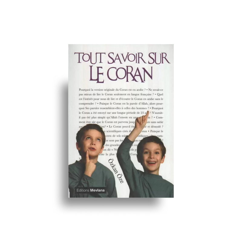 Tout Savoir Sur Le Coran – Ozkan Oze – T4 - Editions Mevlana - Librairie Al Minhaj