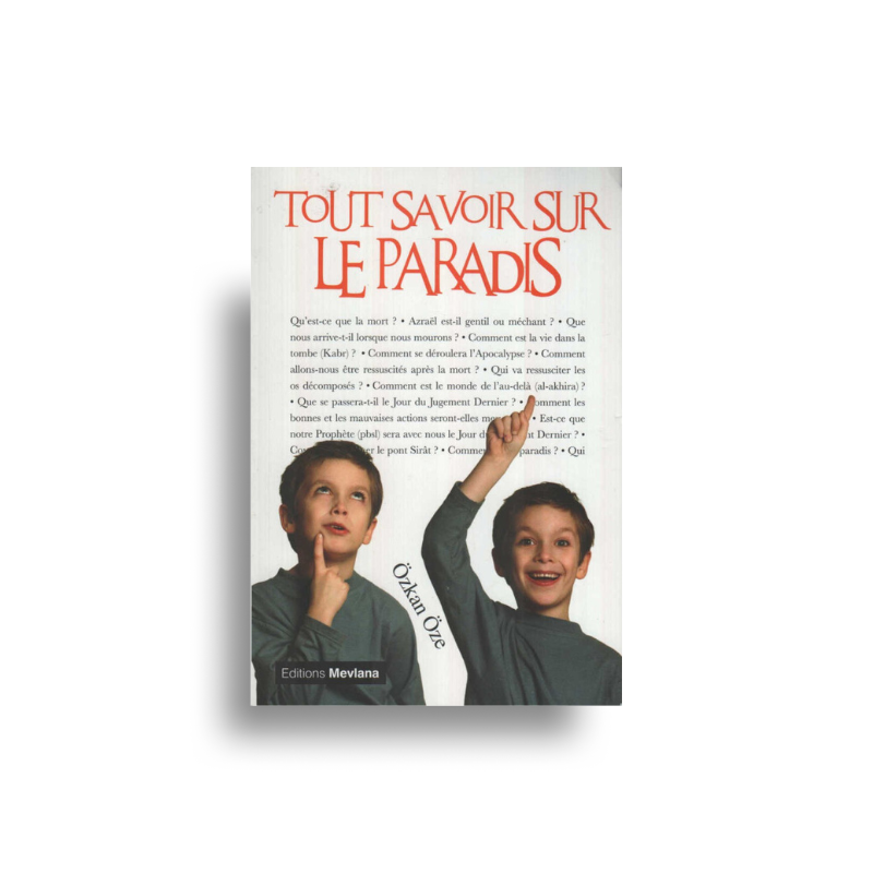 Tout Savoir Sur Le Paradis – T3 – Ozkan Oze - Editions Mevlana - Librairie Al Minhaj