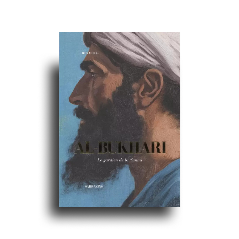Al-Bukhari - Renaud K. - Sarrazins - Librairie Al Minhaj