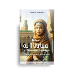 LIVRE Fâtima Al-Fihriya Et L’Université Al-Qaraouiyyîn – Iqra