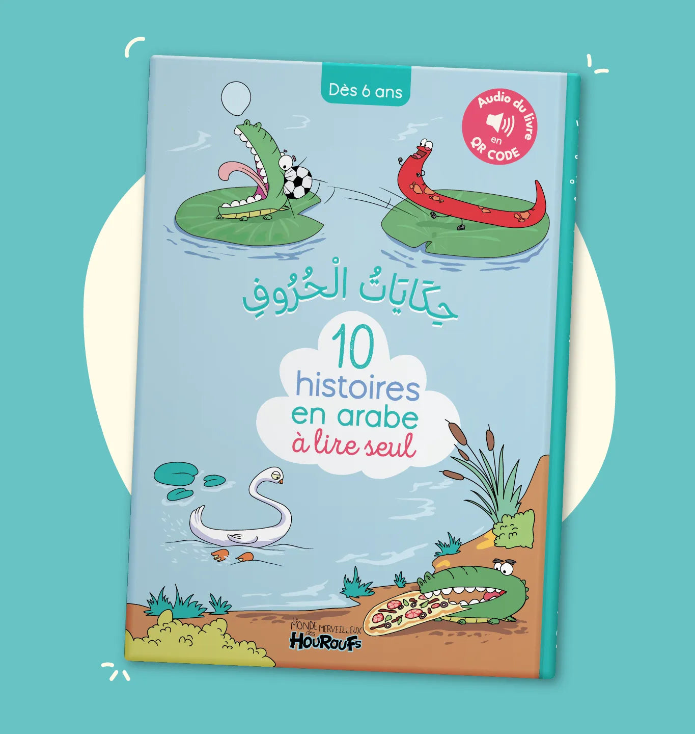 10 Histoires En Arabe À Lire Seul – Livre Avec Audio - Librairie Al Minhaj