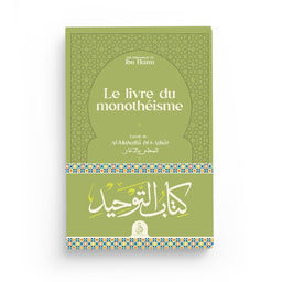 Le Livre Du Monothéisme – Ibn Hazm – Éditions Dâr Al-Andalus - Librairie Al Minhaj