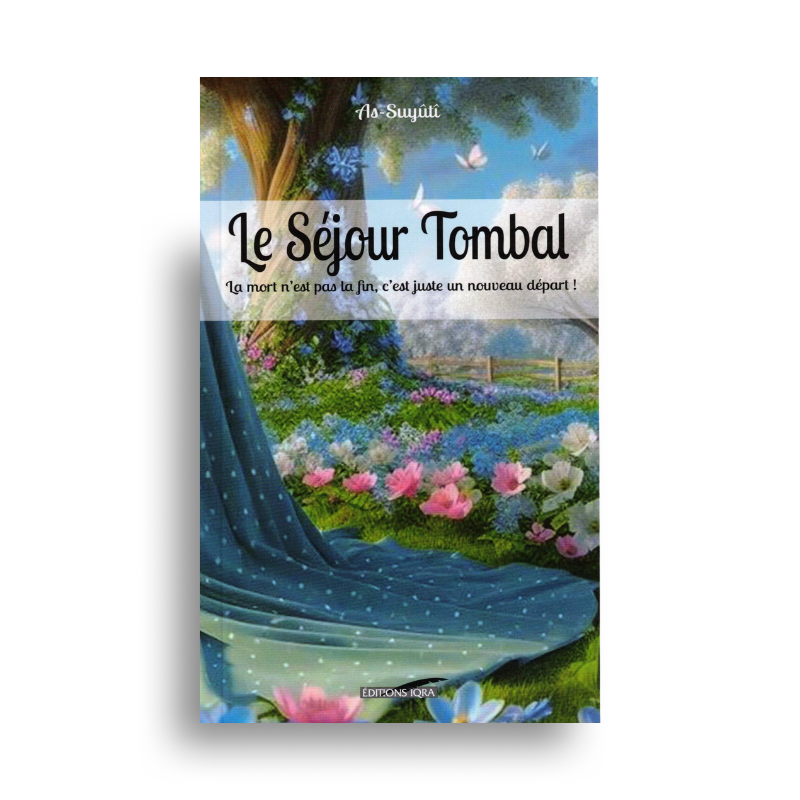Le Séjour Tombal – As-Suyûtî – Iqra Éditions
Éditeur de texte enrichi
livre