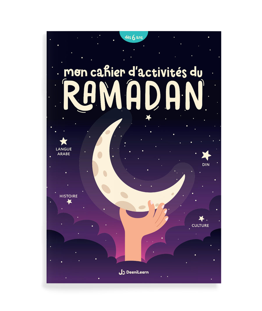 Mon Cahier d’Activités du Ramadan – Dès 6 ans – Deenilearn