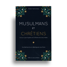 Musulmans Et Chrétiens – Valeurs Partagées – Hamoneau livre