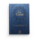Le Coran : traduction d'après les exégèses de référence par Rachid Maach - HAFS - format moyen - Al Bayyinah - Librairie Al Minhaj