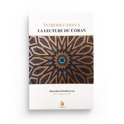 Introduction à la lecture du Coran - Muhammad Hamidullah - Al Bayyinah - Librairie Al Minhaj