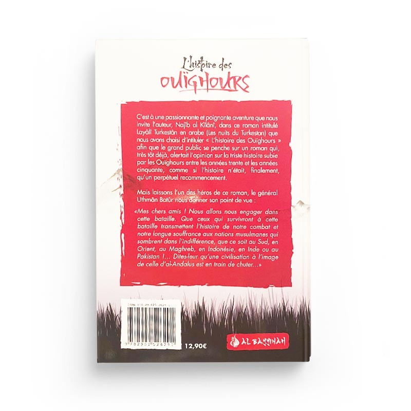 L'histoire des Ouïghours (Layâlî Turkistân) - Najîb al-Kilânî - Al Bayyinah - Librairie Al Minhaj