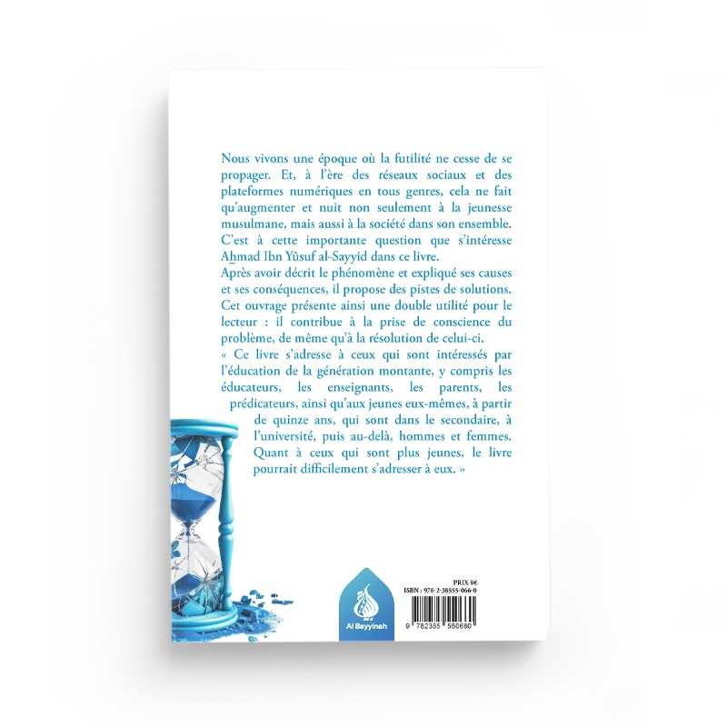 La Lutte Contre La Futilité - Ahmad Ibn Yusuf Al-Sayyid - Al Bayyinah - Librairie Al Minhaj