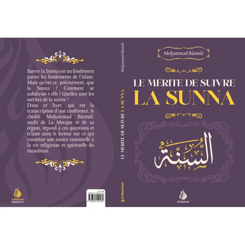 Le Mérite de Suivre la Sunna - Muhammad Bâzmûl, Al Bayyinah - Librairie Al Minhaj