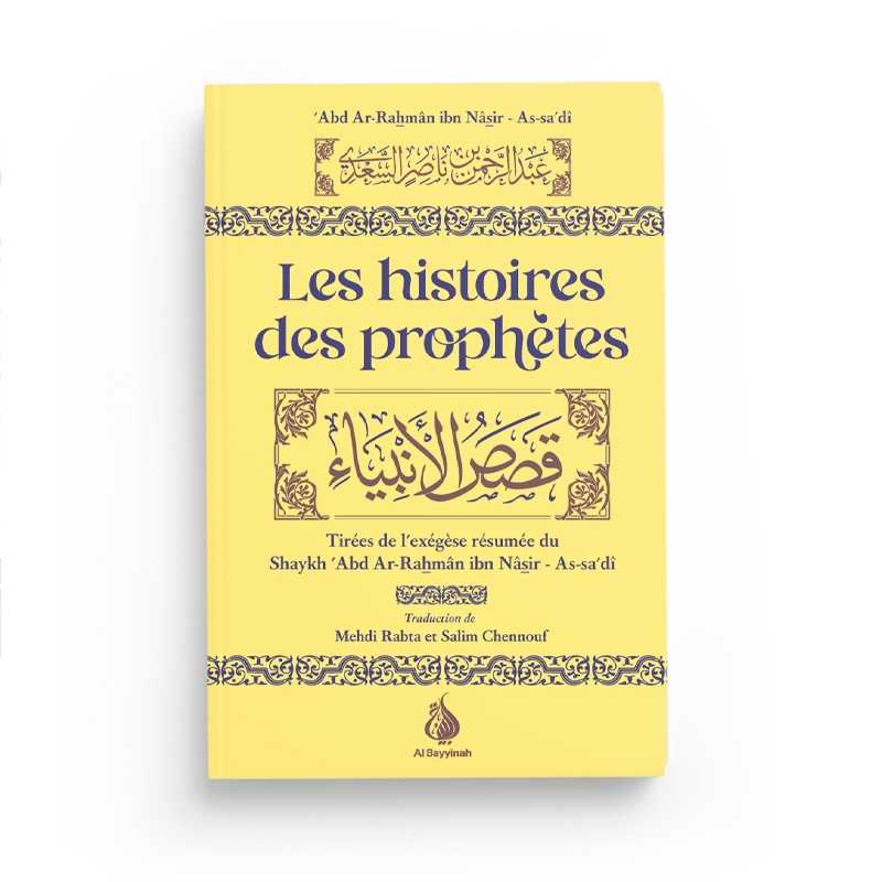 Les Histoires Des Prophètes - As-Sa'dî - Éditions Al Bayyinah - Librairie Al Minhaj