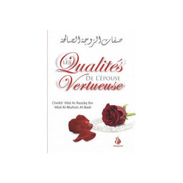 Les Qualités de l’Épouse Vertueuse - Shaykh Al-Badr - Editions Al Bayinah - Librairie Al Minhaj
