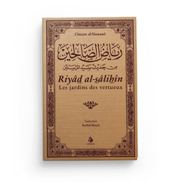 Riyâd al-sâlihîn - Les jardins des vertueux - al-Nawawî - al Bayyinah - Librairie Al Minhaj