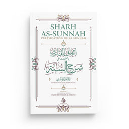 Sharh As-Sunnah - L'explication de la Sunnah - Imam Al-Barbahâri - Al Bayyinah - Librairie Al Minhaj