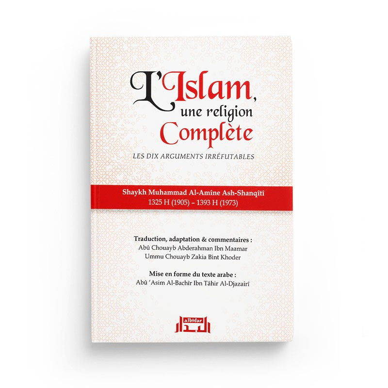 L'Islam, Une Religion Complète, De Muhammad Ash-Shanquiti, Bilingue (Arabe- Français) - Librairie Al Minhaj