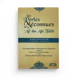 Les Perles Méconnues De 'Alî Ibn Abî Tâlib, Bilingue (Arabe- Français) - Librairie Al Minhaj