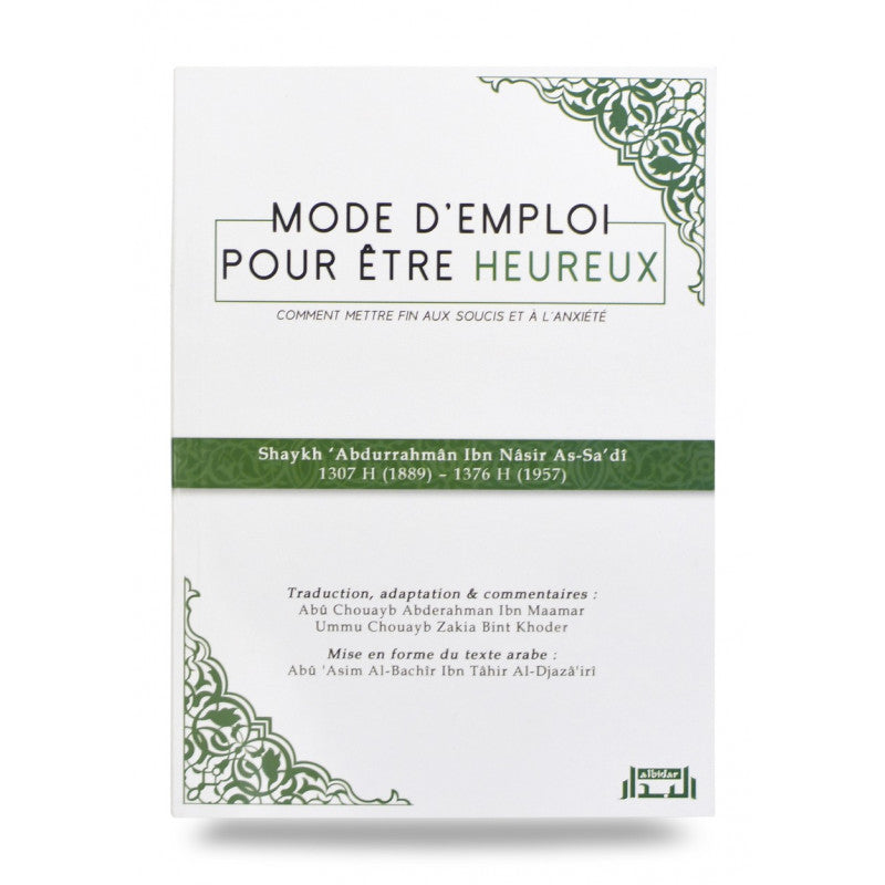 Mode D’emploi Pour Être Heureux - الوسائل المفيدة للحياة السعيدة - Bilingue (Français – Arabe) - Librairie Al Minhaj
