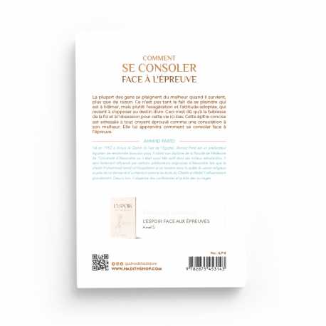 Comment Se Consoler Face à l'Épreuve - Ahmad Farîd - Éditions Al-Hadith - Librairie Al Minhaj