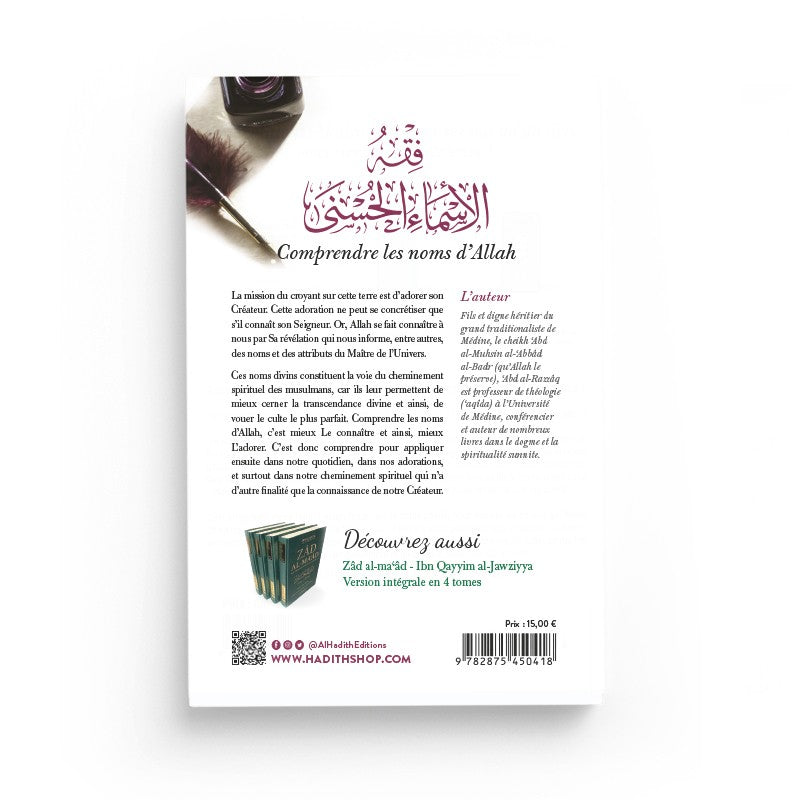 Comprendre les Noms d'Allah - 'Abd Al-Razzâq Al-Badr - Al-Hadith - Librairie Al Minhaj