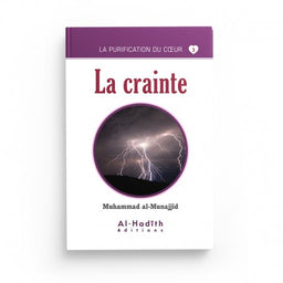 La Crainte - Muhammad al-Munajjid - Collection Munajjid, Éditions Al-Hadîth - Librairie Al Minhaj