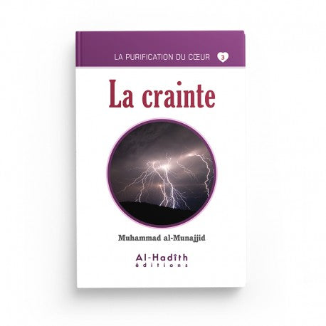 La Crainte - Muhammad al-Munajjid - Collection Munajjid, Éditions Al-Hadîth - Librairie Al Minhaj