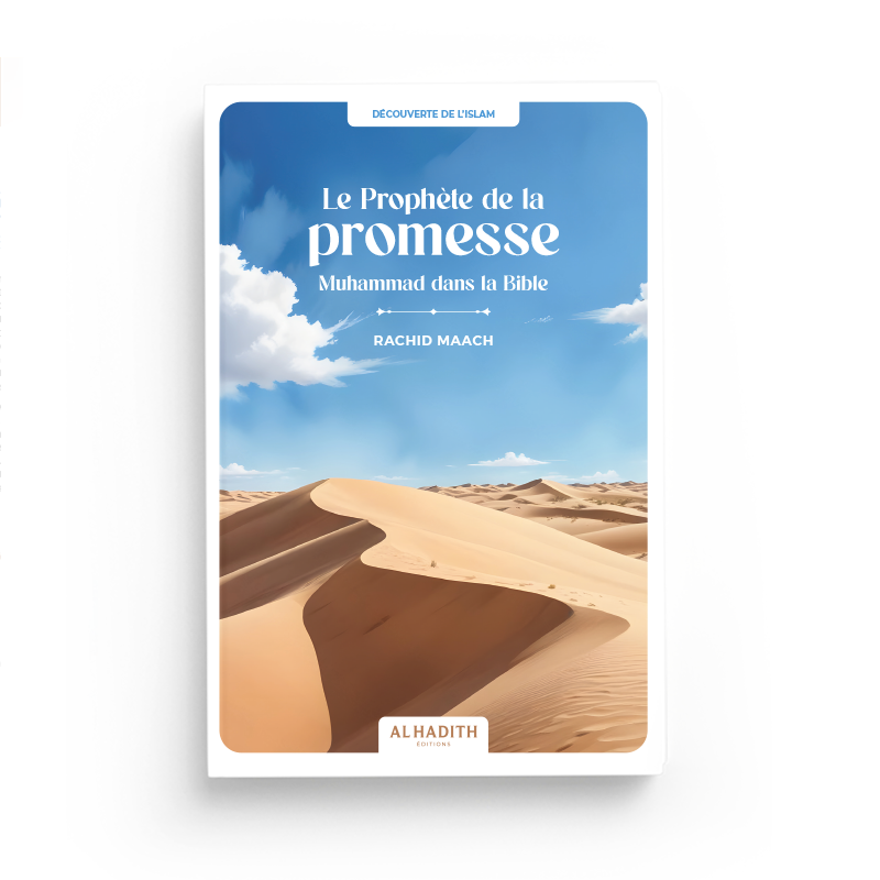Le Prophète De La Promesse : Muhammad Dans La Bible - Rachid Maach - Editions Al Hadith - Librairie Al Minhaj