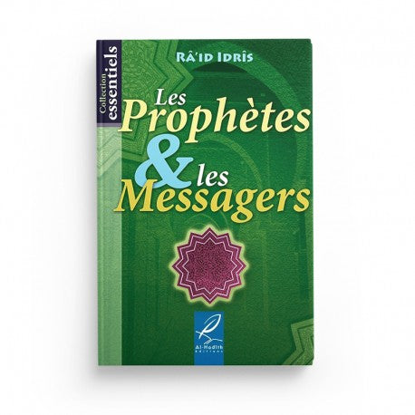 Les Prophètes & Les Messagers - Râ‘id Idrîs - Éditions Al-Hadîth - Librairie Al Minhaj