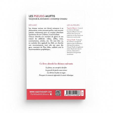 Les Pseudos Muftis – De l'Ignorant Sincère au Prédicateur Faussaire - Yaqoub El Moumni & Chawqi Chadli - Éditions Al-Hadîth - Librairie Al Minhaj