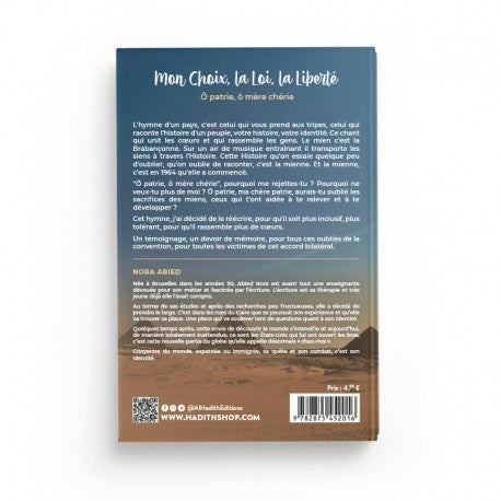 Mon Choix, La Loi, La Liberté Ô Patrie, Ô Mère Chérie - Nora Abied - Éditions Al-Hadîth - Librairie Al Minhaj