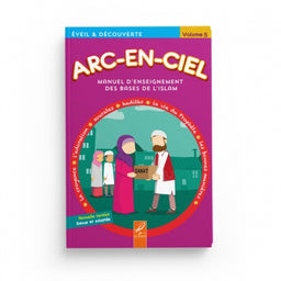 Arc-en-Ciel 5 - Manuel d'Enseignement des Bases de l'Islam - Editions Al-Hadîth - Librairie Al Minhaj