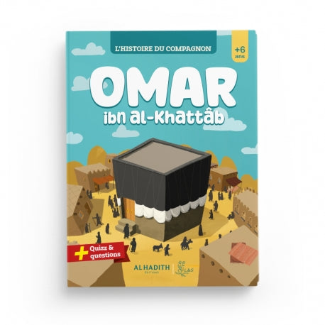 L'Histoire du Compagnon : Omar Ibn Al-Khattâb - Éditions Al-Hadîth - L&S - Librairie Al Minhaj