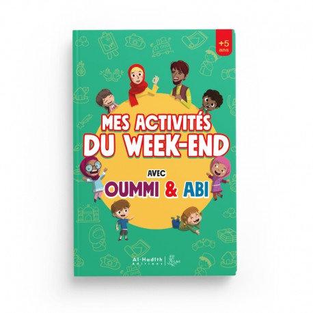 Mes Activités du Week-End Avec Oummi & Abi - Editions Al-Hadîth - L&S - Librairie Al Minhaj