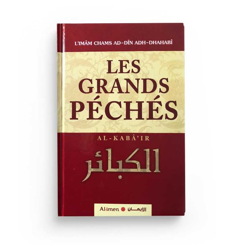 Les Grands Péchés - Shams Al Din Al Dhahabi - Edition Al Imen - Librairie Al Minhaj