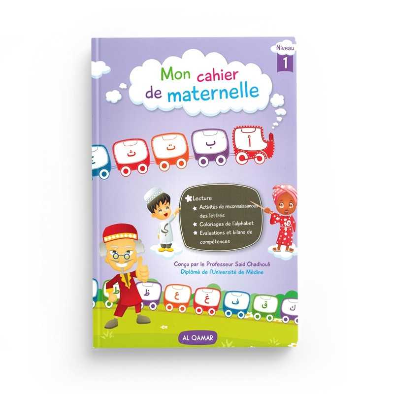 Mon Cahier de Maternelle pour Apprendre l'Alphabet Arabe - Éditions Al Qamar - Librairie Al Minhaj