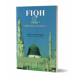 Fiqh Niveau 1 : Initiation à la Prière - Edition Qamar - Librairie Al Minhaj