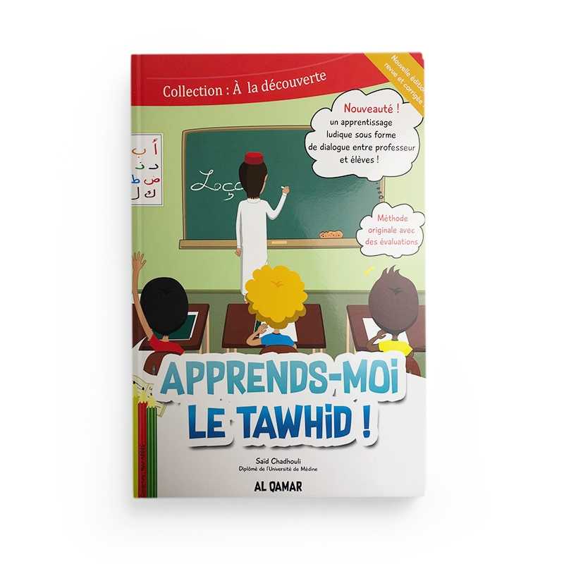 Apprends-moi le Tawhid - Saïd Chadhouli - Al Qamar - Librairie Al Minhaj