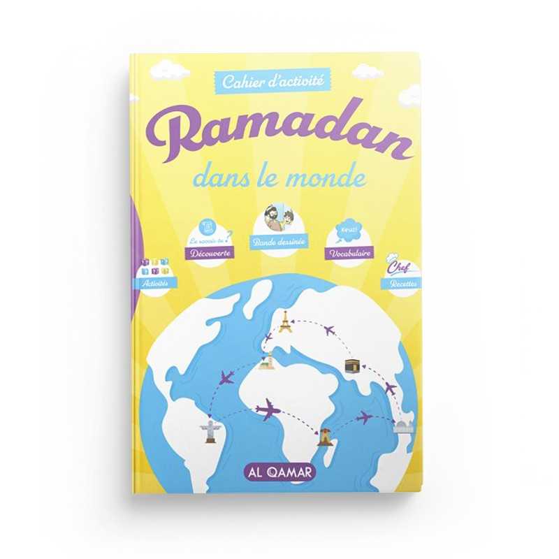 Cahier d'Activité Ramadan dans le Monde - Al Qamar - Librairie Al Minhaj
