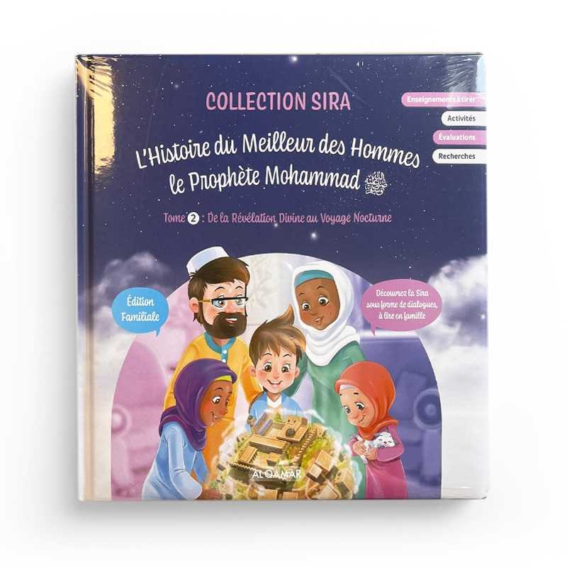 L'Histoire du Meilleur des Hommes : Le Prophète Mohammad - Tome 2 : De la Révélation Divine au Voyage Nocturne - Al Qamar - Librairie Al Minhaj