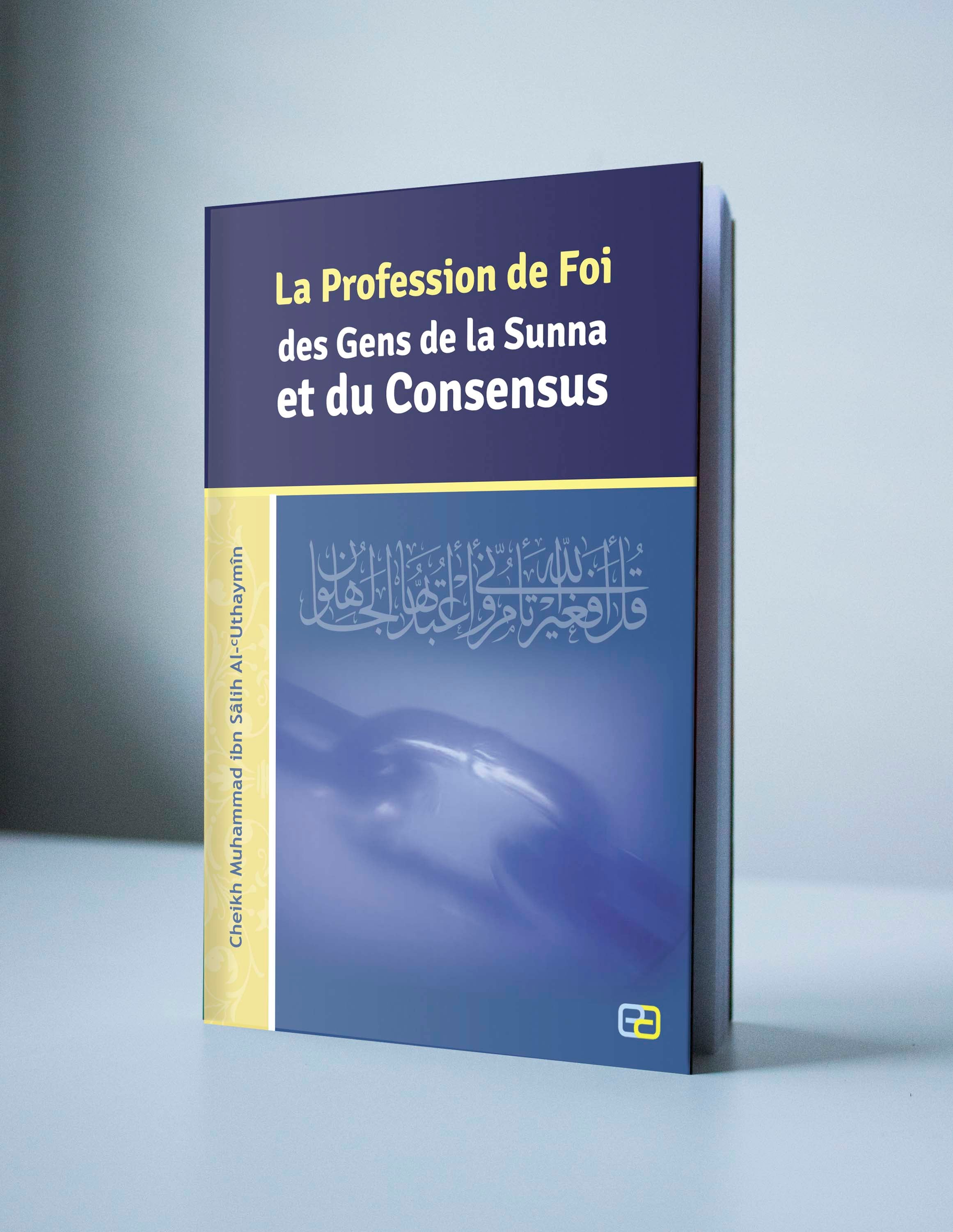 La profession de foi des gens de la sunna et du consensus - Anas - Librairie Al Minhaj