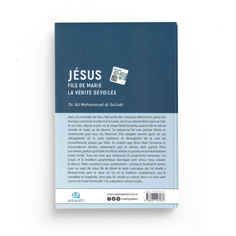 Jésus Fils de Marie, la Vérité dévoilée - Dr. Ali Mohammad Al-Sallabi - Edition Asalet - Librairie Al Minhaj