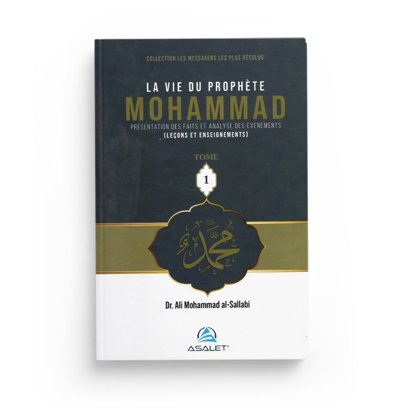 La vie du Prophète Mohammad - 3 tomes - Ali Mohammad al-Sallabi - Asalet - Librairie Al Minhaj