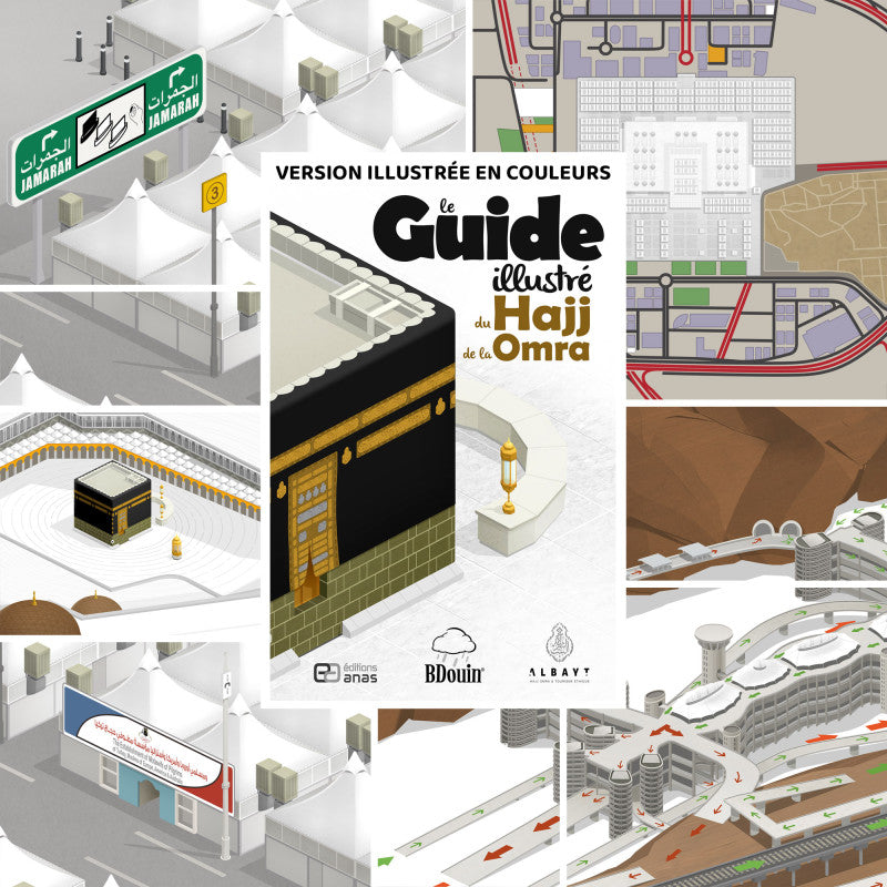 Le Guide illustré du Hajj et de la 'Umra - BDouin (Editions Anas) - Librairie Al Minhaj