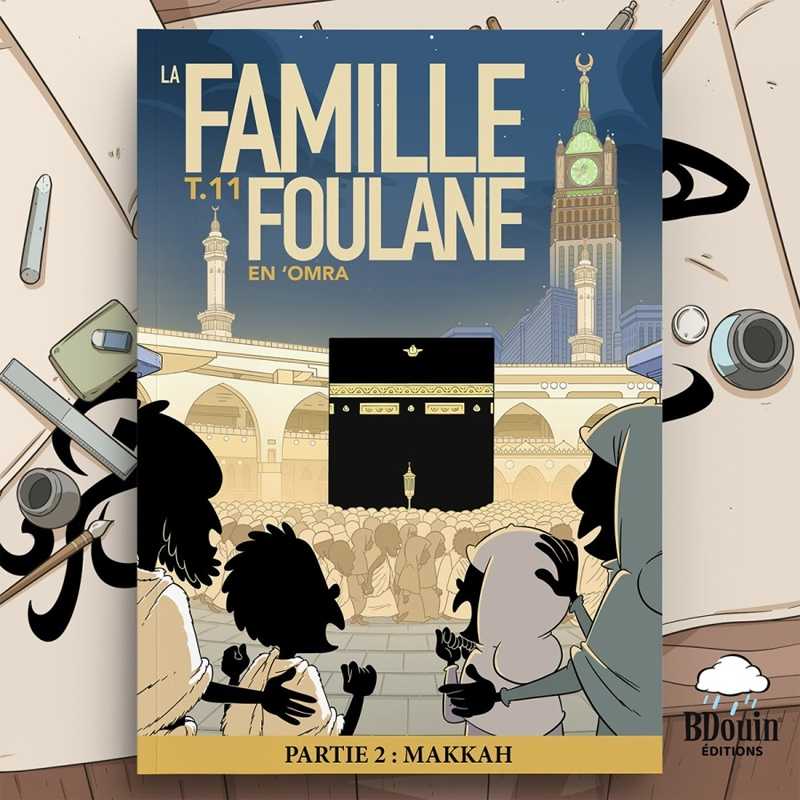 Foulane Tome 11 : En 'Omra Partie 2 - Makkah - BDouin - Muslim Show - Librairie Al Minhaj