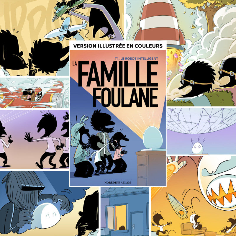 La Famille Foulane (Tome 1) - Le Robot Intelligent - BDouin - Librairie Al Minhaj
