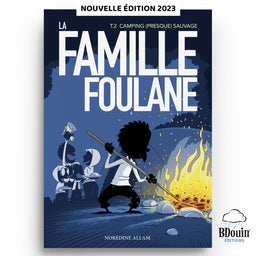 La Famille Foulane (Tome 2) - Camping (presque) sauvage - BDouin - Librairie Al Minhaj