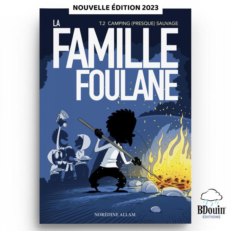 La Famille Foulane (Tome 2) - Camping (presque) sauvage - BDouin - Librairie Al Minhaj