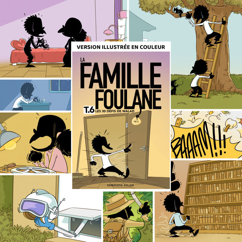 La Famille Foulane (Tome 6) : Les 30 défis de Walad - Norédine Allam - Bdouin - Librairie Al Minhaj