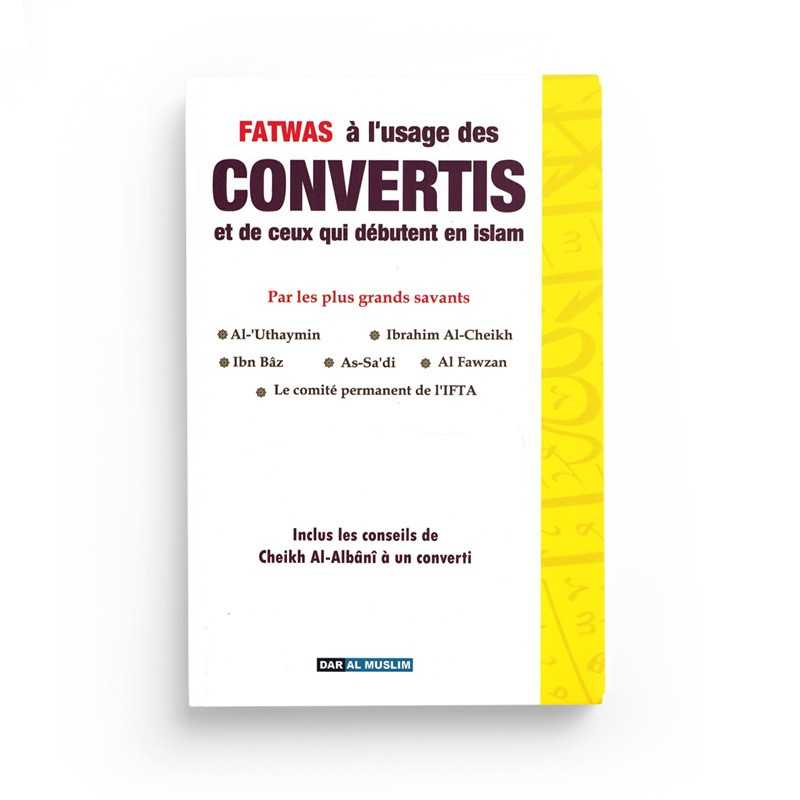 Fatwas à l'Usage des Convertis et de Ceux Qui Débutent en Islam - Dar Al Muslim - Librairie Al Minhaj