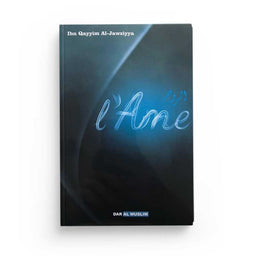 L'Âme - D'après Ibn Al Qayyim Al Jawziyya - Dar Al Muslim - Librairie Al Minhaj